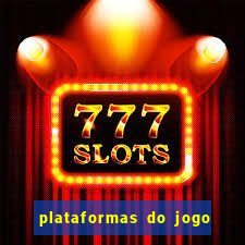 plataformas do jogo do tigre